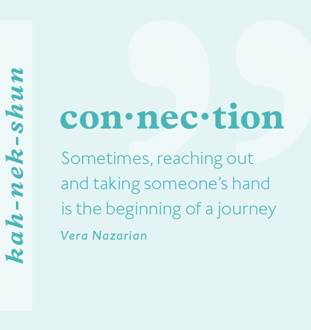 Connection. Quote saying: sometimes reaching out and taking someone's hand is the beginning of a journey.
